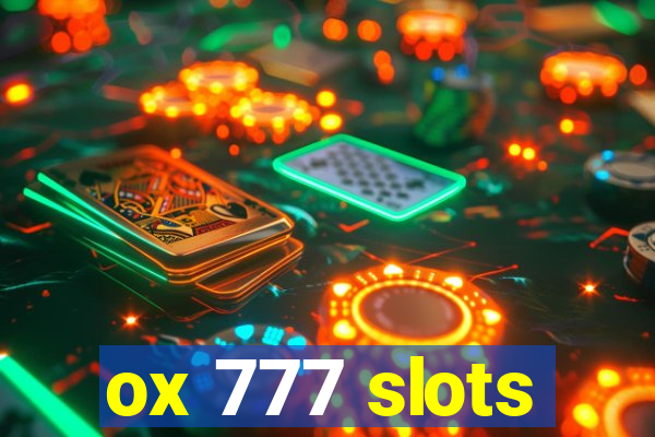 ox 777 slots